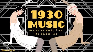 1930s Orchestra Swing Music From The Golden Age  Old Dusty Fascinated Vinyls [upl. by Lole831]