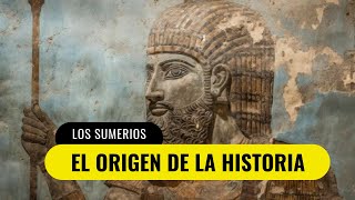 La primera civilización del mundo LOS SUMERIOS [upl. by Sixele]