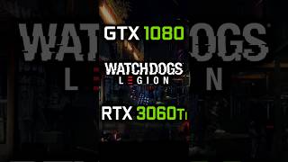 GTX 1080 vs RTX 3060 Ti in Watch Dogs Legion [upl. by Lerad]