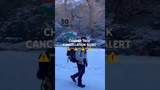 Chadar Trek 2024 ❌🚧🚨 Cancelled amp Closed ❌🚧🚨 travel india ladakh chadar chadartrek [upl. by Phyl]