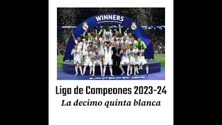 Liga de Campeones 202324 La decimo quinta blanca [upl. by Isiahi]