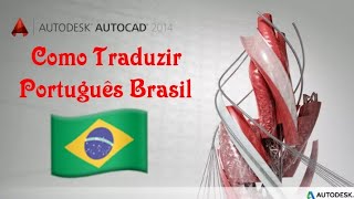 ⚠️ Tutorial  Como traduzir Autocad 2014 para Português Brasil [upl. by Krid]