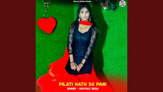 Pilati Hath Su Pani [upl. by Kavita]