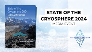 Preview State of the Cryosphere 2024 [upl. by Whitby]