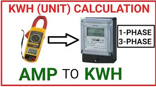 HOW TO CALCULATE KWHUNITAmp to kwh amp to kw [upl. by Garin]