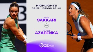 Maria Sakkari vs Victoria Azarenka  2024 Rome Round of 16  WTA Match Highlights [upl. by Beasley]