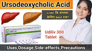 Ursodeoxycholic Acid tablets ip 300mg  Udiliv 300 UsesDosageSideeffectsPrecaution [upl. by Memory]