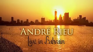 André Rieu live in Bahrain Full Concert [upl. by Adnocahs]