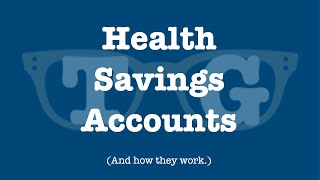 Health Savings Accounts and how they work [upl. by Eillil]