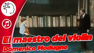 EL MAESTRO DEL VIOLIN Domenico Modugno [upl. by Nosa674]