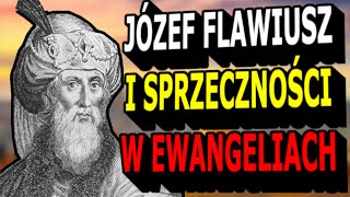 Józef Flawiusz i sprzeczności w Ewangeliach [upl. by Salkcin894]