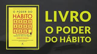 AUDIOLIVRO COMPLETO O PODER DO HÁBITO  Charles Duhigg  Audiobook COMPLETO [upl. by Leuqar]