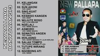 New Pallapa Best Banyuwangi Demy Full Album [upl. by Anavoig]