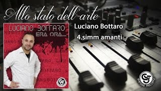 Luciano Bottaro  simm amanti [upl. by Tillo]