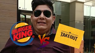 Takeout vs Burger King 2017  Rafsan the Chotobhai [upl. by Goulder]