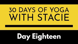 🧘‍♀️Thirty Days of Yoga  Day Eighteen [upl. by Edie]