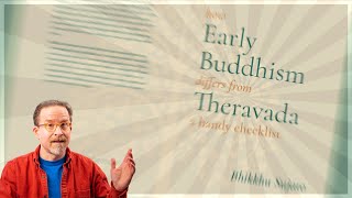 Differences Between Early Buddhism and Theravada an Essay By Bhante Sujato [upl. by Levina]