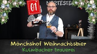 MÖNCHSHOF WEIHNACHTSBIER  KULMBACHER BRAUEREI  Biertest  Adventskalender 2018 [upl. by Prichard]