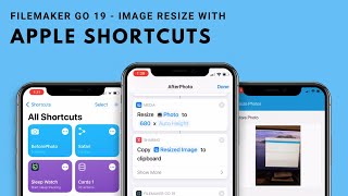 Filemaker Go 19 and Shortcuts Resize Photo [upl. by Collete]