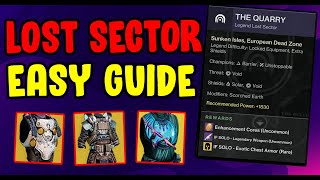 The Quarry Legend Lost Sector Guide  Destiny 2 Legend Lost Sector Today [upl. by Kiersten]