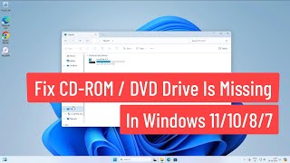 Fix CDROM  DVD Drive Is Missing In Windows 1110 87  How to Solve CD  DVD Drive Not Showing [upl. by Munro]