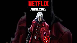 4 must watch ANIME premiering on Netflix in 2025 anime devilmaycry onepiecenetflix [upl. by Magnus]