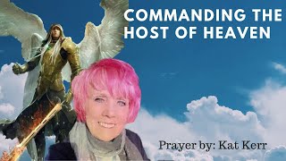 Commanding the host of heaven By Kat Kerr [upl. by Marigolda]