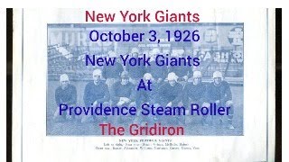 The Gridiron New York Giants October 3 1926 New York Giants At Providence Steam Roller [upl. by Einaffyt]