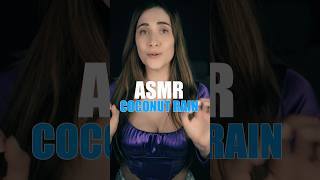 ASMR COCONUT RAIN [upl. by Fina765]