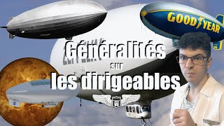 GÉNÉRALITÉS 2  Les dirigeables reupload [upl. by Ygief152]