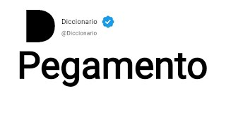 Pegamento Significado En Español [upl. by Stutsman]