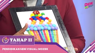 Tahap II Tahun 4  6  Pendidikan Seni Visual  Mozek [upl. by Boycie]