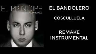 El BandoleroCosculluelaRemake Instrumental [upl. by Luap237]