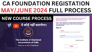 CA Foundation May June 2024 Registration Process  CA Foundation June 2024 Registration process [upl. by Ellehcyt312]