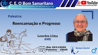 Reencarnação e Progresso  Lourdes Lima [upl. by Farnham]