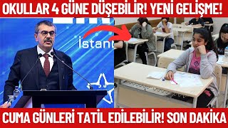 4 GÜN OKUL 3 GÜN TATİL OLABİLİR Cuma günleri tatil olabilir Öğrenciler dikkat [upl. by Sadella795]