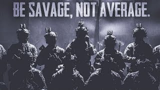 Military Motivation  quotBe Savage Not Averagequot ᴴᴰ [upl. by Phyllida]