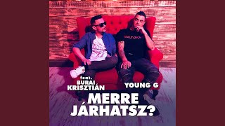 Merre járhatsz feat Burai Krisztián [upl. by Plotkin144]