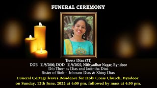 Funeral Ceremony of Teena Dias 21  Nithyadhar Nagar  Holy Cross Church Byndoor [upl. by Mandle558]