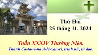 Thánh Lễ Thứ Hai ngày 25112024 lúc 8g30 sáng giờ California USA [upl. by Prochora]