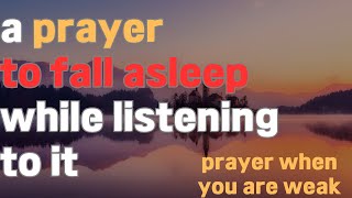 pray sleeping Prayers when youre weak [upl. by Filberto]