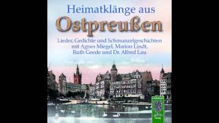 CD Heimatklänge aus Ostpreußen  Das Ostpreußenlied [upl. by Christi534]