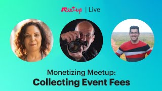 Recording Monetizing Meetup Collecting Event Fees [upl. by Carlina9]