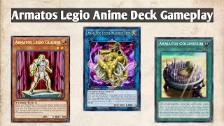 Armatos Legio Anime Deck Gameplay and Decklist  YuGiOh Edopro [upl. by Ardnekahs816]