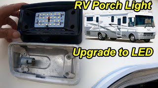 How to Replace RV Exterior Porch Utility Light plus Upgrade to LED [upl. by Akcir]