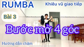 Rumba Bài 3 Bước mở 4 góc [upl. by Eudora64]