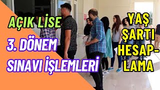 3 Dönem Sınavı İşlemleri 3 Dönem Sınavına Girebilme Şartı Yaş Şartı Nedir Hesaplama Şekli [upl. by Nnayelsel]