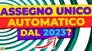 assegno unico e universale in automatico dal 2023 ISEE quando fare domanda novità [upl. by Gweneth]