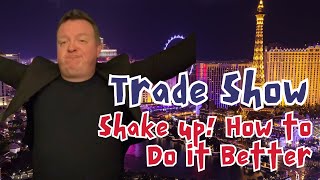 Trade Show Shake Up How one Simple Concept Can Triple Your Booth Traffic [upl. by Eiramanna]