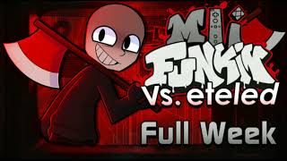 FNF Mii Funkin Vs Eteled Full Ost Reuploaded [upl. by Valina816]